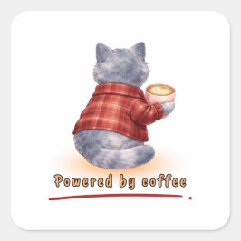 "Powered by Coffee" Katze hält eine Tasse Kaffee Quadratischer Aufkleber