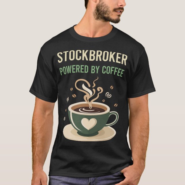Powered by Coffee Stockbroker T-Shirt (Vorderseite)