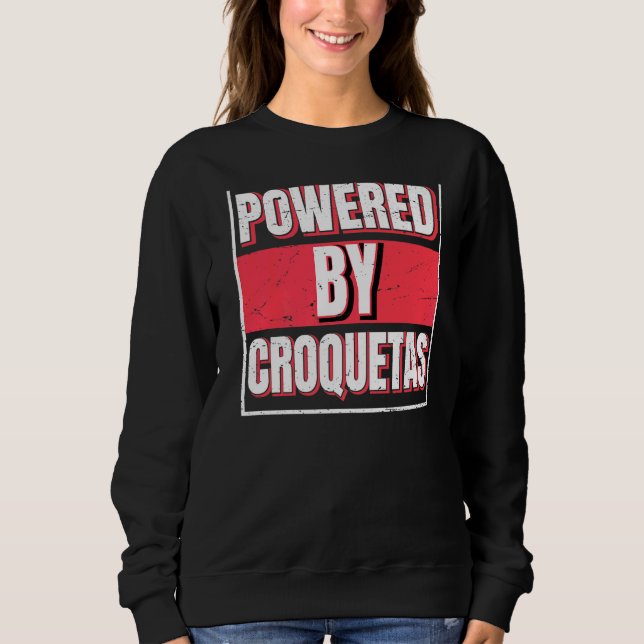 Powered by Croquetas The Cuban Protein Bar Sweatshirt (Vorderseite)