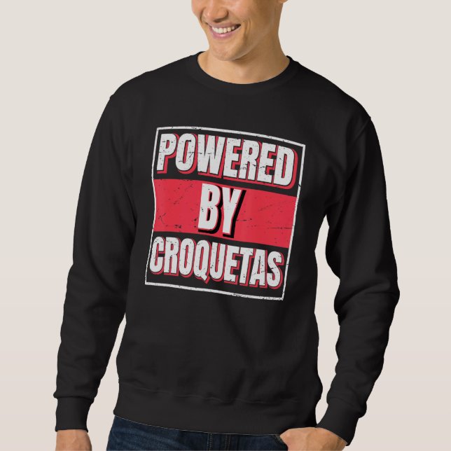 Powered by Croquetas The Cuban Protein Bar Sweatshirt (Vorderseite)