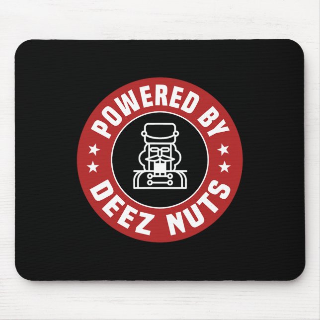Powered By Deez Nuts - Lustiger Nussknacker Weihna Mousepad (Vorne)