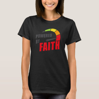 Powered by Faith u2013 Christian Inspiring Motivat T-Shirt