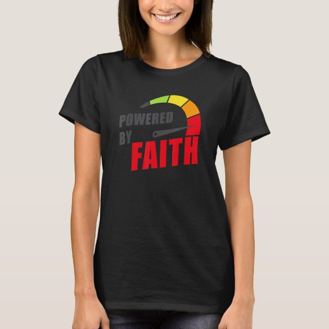 Powered by Faith u2013 Christian Inspiring Motivat T-Shirt (Vorderseite)