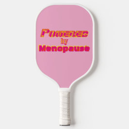 Powered by Menopause 1 Pickleball Schläger