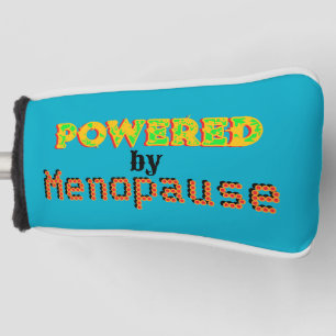 Powered by Menopause 3 Golf Headcover