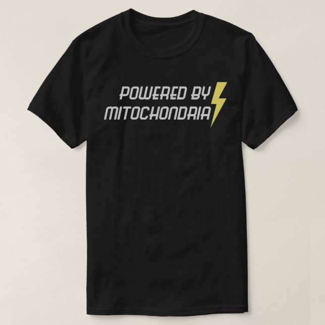 Powered by Mitochondria Funny Science T-Shirt (Design vorne)
