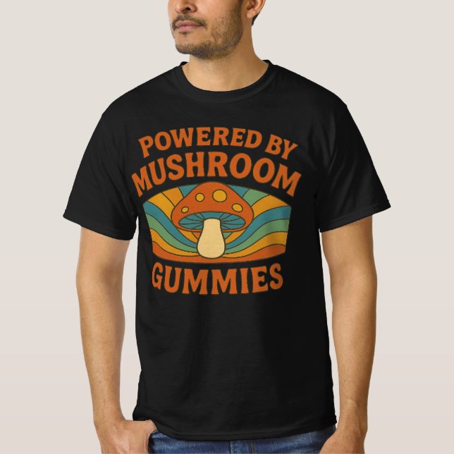 Powered By Mushroom Gummies Funny | Cute Fungi  T-Shirt (Vorderseite)