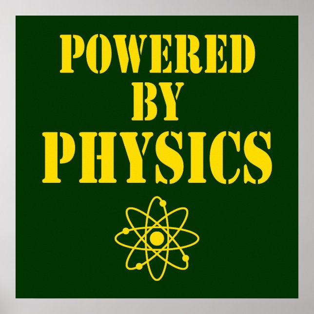 Powered By Physics Poster (Vorne)