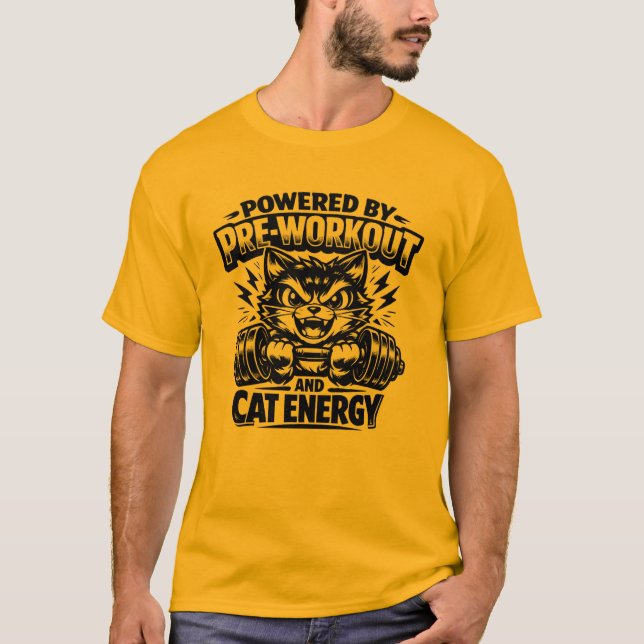 Powered By Pre Workout And Cat Energy T-Shirt (Vorderseite)