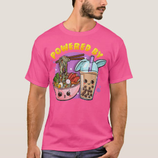 Powered by Ramen and Bubble Tea Anime Lover Funny T-Shirt