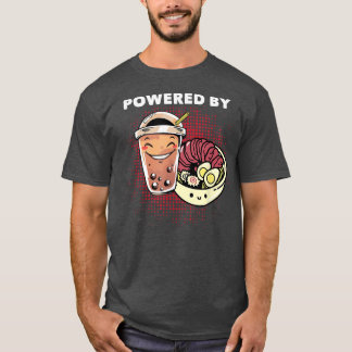 Powered by Ramen Noodles Soup and Boba Kawaii Food T-Shirt