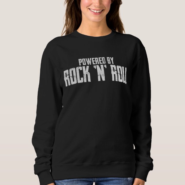 Powered by Rock 'n' Roll Music Rock'n'Roll 1 Sweatshirt (Vorderseite)
