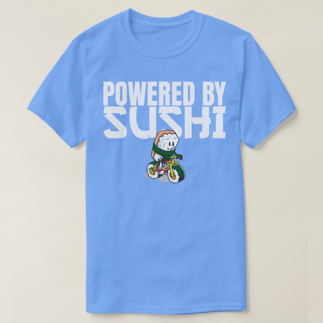 Powered by Sushi Raw Fish Feinschmecker Biker T-Shirt (Design vorne)