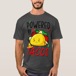 Powered by Tacos Funny Taco T-Shirt