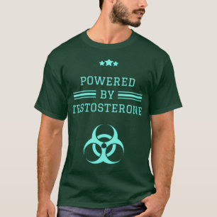 Powered By Testosterone T-Shirt