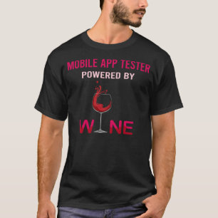 Powered by Wine Mobile App Tester T-Shirt