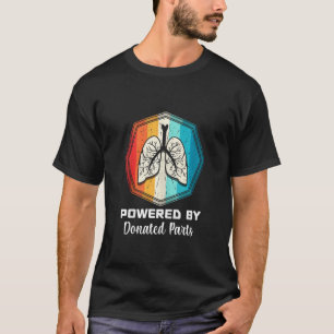 Powered Lung Transplantation Fighter Recipient Don T-Shirt