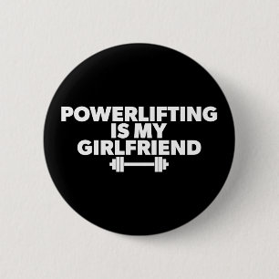 Powerlift ist meine Freundin Barbell Motivierend Button