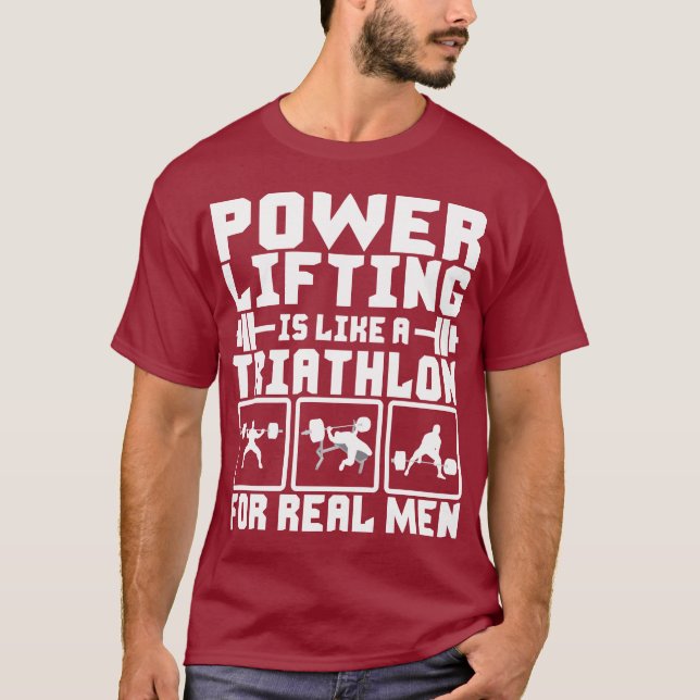 Powerlifting ist wie ein Triathlon für wirkliche T-Shirt (Vorderseite)