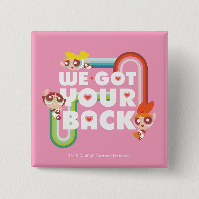 Powerpuff Girls: Wir Got deinen Rücken Button (Vorderseite)