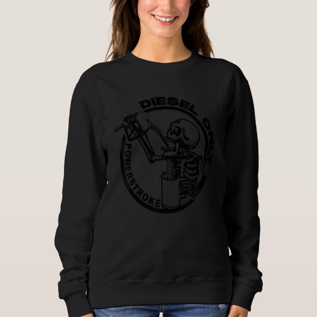 Powerstroke Diesel Only Skelett Sweatshirt (Vorderseite)