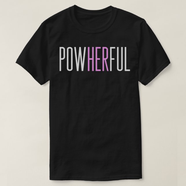 Powherful Women Feminist T-Shirt (Design vorne)