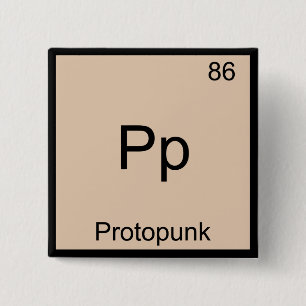 Pp - Proto Punk Lustiges Chemie-Element-Symbol-T-S Button