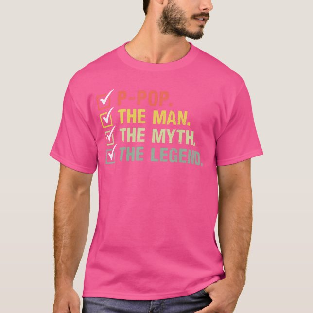 Ppophe Manhe Mythhe Legend Gifts For Fathers Day v T-Shirt (Vorderseite)