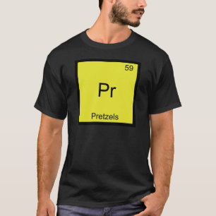 Pr - Pretzel Lustiges Chemie-Element-Symbol T-Shir T-Shirt