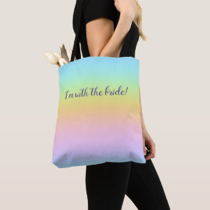 Prachtvoller Pastel Rainbow "Ich bin mit der Braut Tasche