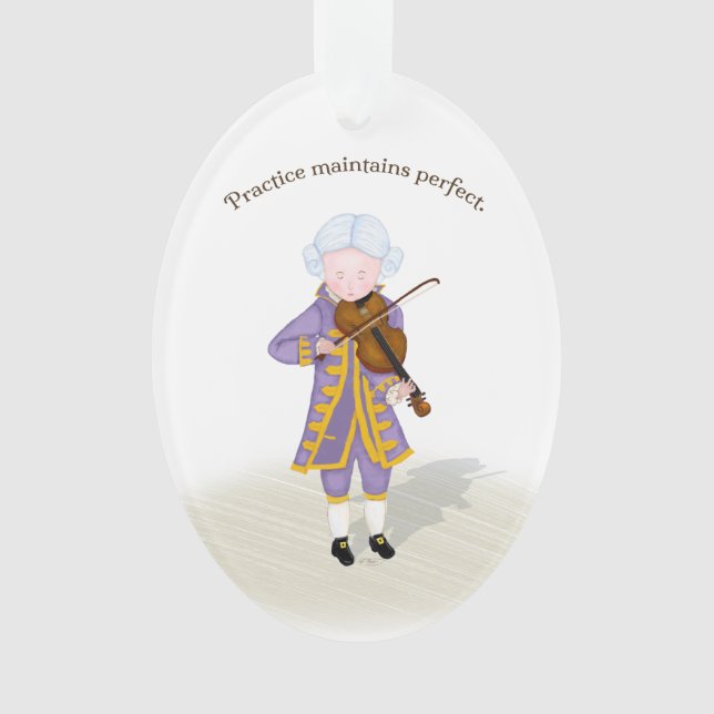 "Practice Maintains Perfect" Mozart Violine spiele Ornament (Vorderseite)