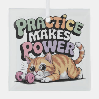 Practice Makes Power Ornament Aus Glas