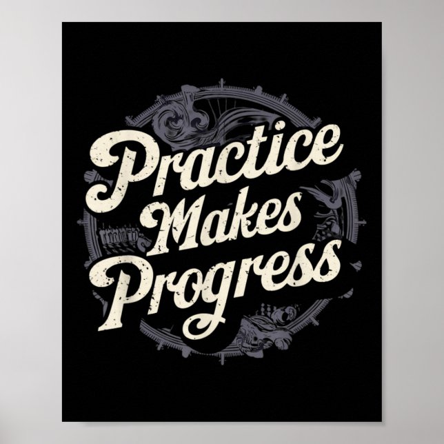 Practice Makes Progress Shirt Over Perfection Moti Poster (Vorne)