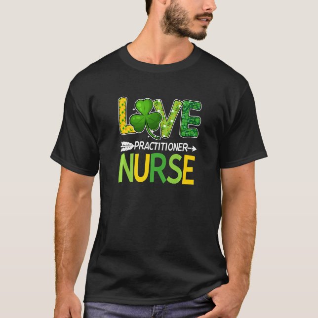 Practitioner Nurse St Patricks Day Liebe Stethosco T-Shirt (Vorderseite)