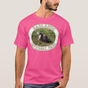 Prairie Dog im Badlands National Park in South Dak T-Shirt