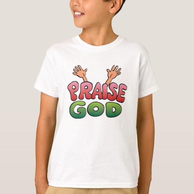 PRAISE GOD T-Shirt (Vorderseite)
