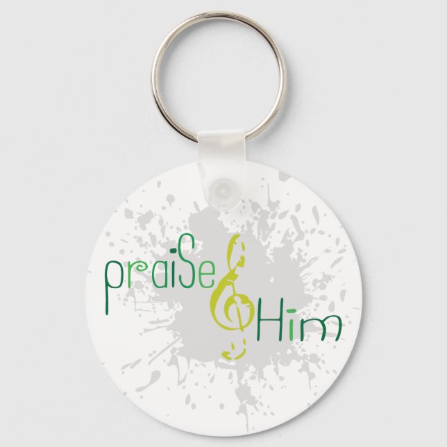 Praise Him keychain Schlüsselanhänger (Vorderseite)