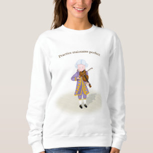 Praktik hält perfekte Mozart-Spielwille Sweatshirt