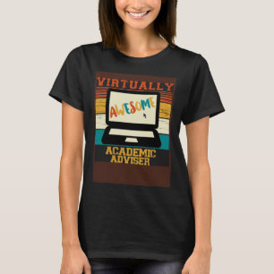 Praktisch Phantastischer akademischer Berater T-Shirt