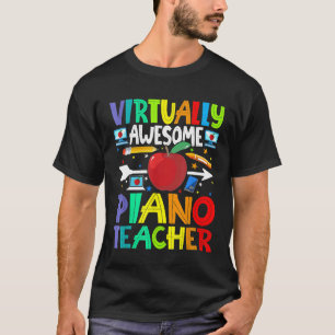 Praktisch Phantastischer Klavierlehrer zurück in d T-Shirt