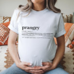Prangry Pregnancy T-Shirt Babydusche Geschenk<br><div class="desc">Dieses "Prangry"-Shirt bringt Spaß in Schwangere. Ein weiches und stilvolles Müttershirt,  ideal für Babyduschen oder junge Mütter.</div>