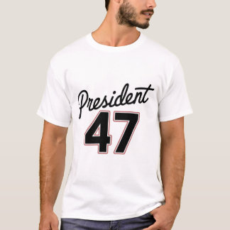 Präsident 47 | 47. Präsident der vereinten Staaten T-Shirt