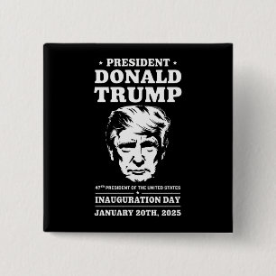 Präsident 47 D J Trump Tag der Amtseinführung Janu Button
