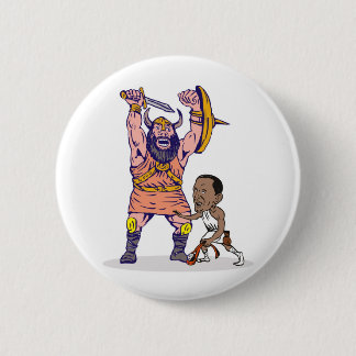 Präsident Barack Obama David, der Goliath kämpft Button