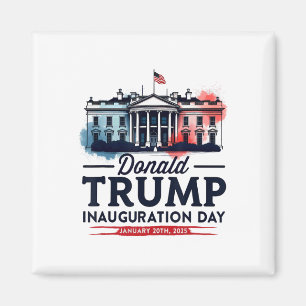 Präsident des Weißen Hauses Donald Trump Einweihun Magnet