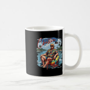 Präsident Donald Trump Chillin wie ein Felon Summe Kaffeetasse