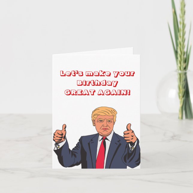 Präsident Donald Trump Funny Birthday wünscht Karte (Vorderseite)