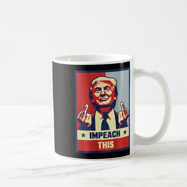 Präsident Donald Trump - Unterstützer geben Impeac Kaffeetasse (Rechts)