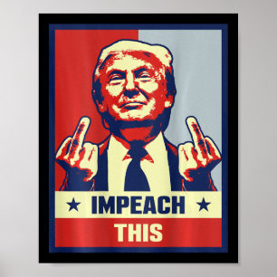 Präsident Donald Trump - Unterstützer geben Impeac Poster