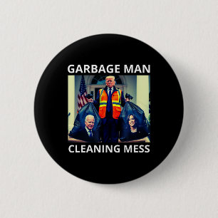 Präsident Garbyge Mann reinigt Müll T-Shirt Trump Button